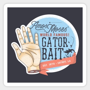 Amos Moses' World Famous Gator Bait Magnet